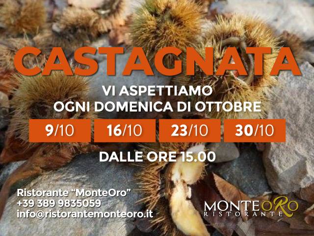 Castagnata al MonteOro tutte le domeniche di ottobre!