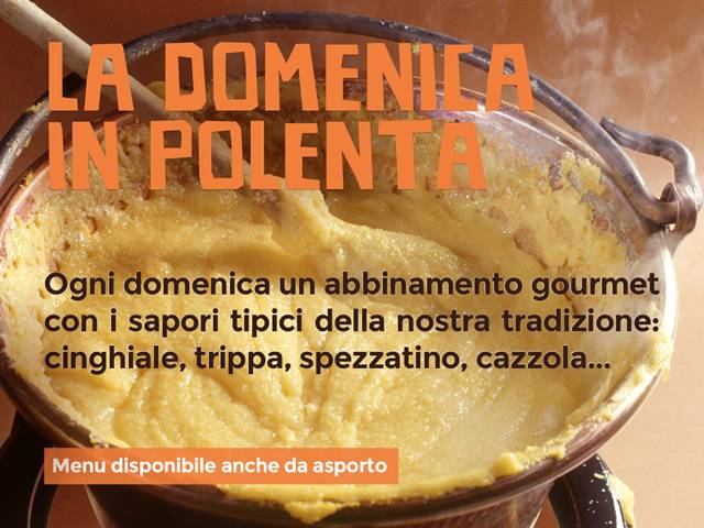 La domenica in Polenta  Nel paiolo di rame, al Ristorante MonteOro