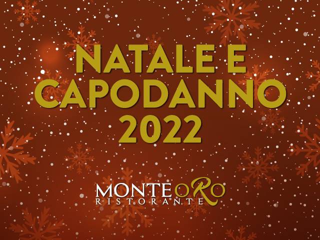 Natale e Capodanno al Ristorante MonteOro, il ristorante del parco